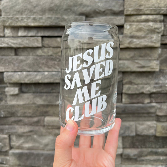 Jesus Saved Me Club Glass