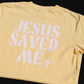 Jesus Saved Me